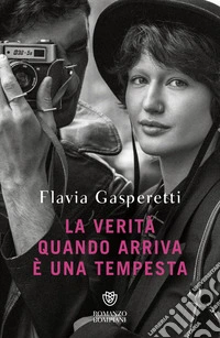 La verità quando arriva è una tempesta. E-book. Formato EPUB ebook