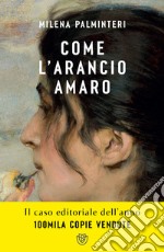 Come l'arancio amaro. E-book. Formato EPUB ebook