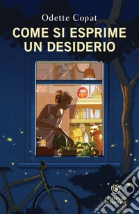 Come si esprime un desiderio. E-book. Formato EPUB ebook