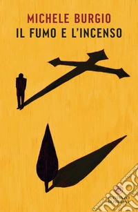 Il fumo e l'incenso. E-book. Formato EPUB ebook