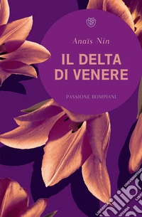 Il delta di Venere. E-book. Formato EPUB ebook