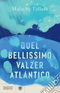 Quel bellissimo valzer atlantico. E-book. Formato EPUB ebook