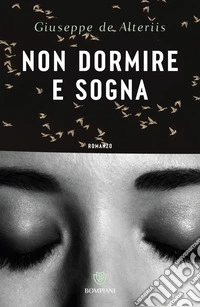 Non dormire e sogna. E-book. Formato EPUB ebook