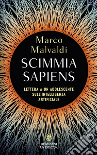 Scimmia sapiens: Lettera a un adolescente sull'intelligenza artificiale. E-book. Formato EPUB ebook