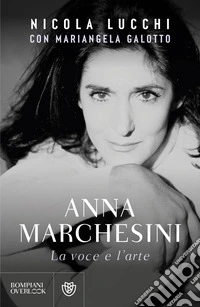 Anna Marchesini: La voce e l'arte. E-book. Formato EPUB ebook