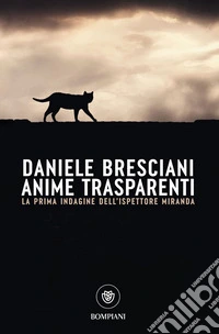 Anime trasparenti: La prima indagine dell'ispettore Miranda. E-book. Formato EPUB ebook
