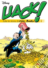 Uack! Tutte le storie di Carl Barks 3. E-book. Formato EPUB ebook