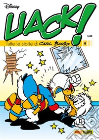 Uack! Tutte le storie di Carl Barks 6. E-book. Formato EPUB ebook
