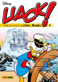 Uack! Tutte le storie di Carl Barks 10. E-book. Formato EPUB ebook