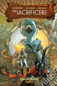 The Sacrificers Vol. 1I Sacrificanti. E-book. Formato EPUB ebook