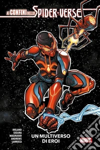 Ai confini dello Spider-Verse - Un multiverso di eroi. E-book. Formato EPUB ebook
