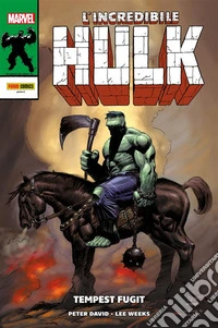 L’Incredibile Hulk: Tempest fugit. E-book. Formato EPUB ebook