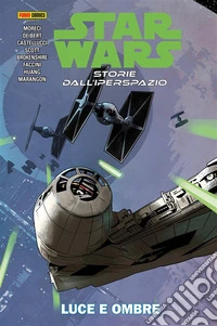 Star Wars: Storie dall’Iperspazio (2022) 3Luce e ombre. E-book. Formato EPUB ebook