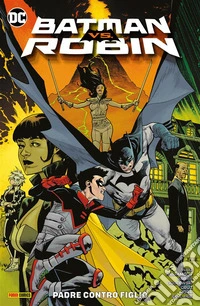 Batman vs. Robin - Padre contro figlio. E-book. Formato EPUB ebook
