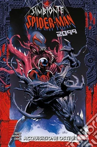 Simbionte Spider-Man 2099 - Acquisizione ostile. E-book. Formato EPUB ebook