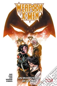 Weapon X-Men - Un multiverso di Logan. E-book. Formato EPUB ebook