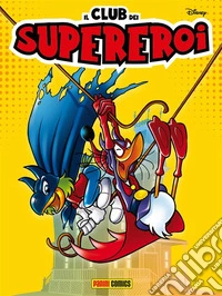 Il club dei supereroi 7. E-book. Formato EPUB ebook