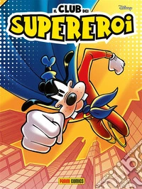 Il club dei supereroi 9. E-book. Formato EPUB ebook