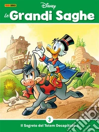 Le Grandi saghe 3Il Segreto del Totem Decapitato 1. E-book. Formato EPUB ebook