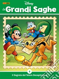 Le Grandi saghe 4Il Segreto del Totem Decapitato 2. E-book. Formato EPUB ebook