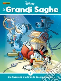 Le Grandi saghe 11Zio Paperone e la Grande Caccia al Tesoro. E-book. Formato EPUB ebook