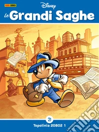 Le Grandi saghe 21Topolinia 20802 1. E-book. Formato EPUB ebook