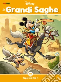 Le Grandi saghe 22Topolino Kid 1. E-book. Formato EPUB ebook