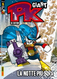 Pk Giant - 3K edition 16La notte più buia. E-book. Formato EPUB ebook