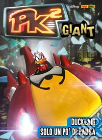 PK² Giant 1Ducklair \ Solo un po' di paura. E-book. Formato EPUB ebook