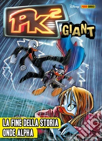 PK² Giant 3La fine della storia \ Onde alpha. E-book. Formato EPUB ebook
