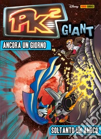 PK² Giant 4Ancora un giorno \ Soltanto un amico. E-book. Formato EPUB ebook