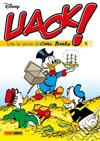 Uack! Tutte le storie di Carl Barks 13. E-book. Formato EPUB ebook