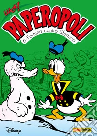 Uack! presenta Paperopoli 6Fortuna contro Sfortuna. E-book. Formato EPUB ebook