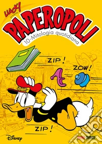 Uack! presenta Paperopoli 10Mitologia quotidiana. E-book. Formato EPUB ebook