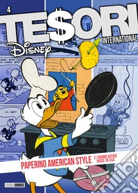 Tesori Disney International 4Paperino American Style e i grandi autori Made in USA. E-book. Formato EPUB ebook