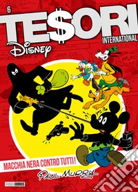 Tesori Disney International 6Macchia Nera contro tutti! di Paul Murry. E-book. Formato EPUB ebook