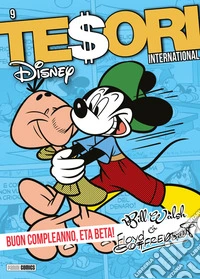 Tesori Disney International 9Buon compleanno, Eta Beta! di Bill Walsh & Floyd Gottfredson. E-book. Formato EPUB ebook