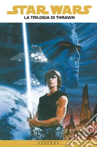 Star Wars - La trilogia di Thrawn. E-book. Formato EPUB ebook