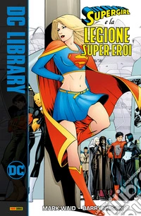 Supergirl e la Legione dei Super-Eroi. E-book. Formato EPUB ebook