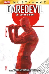 Marvel Must-Have: Daredevil - Gli ultimi giorni. E-book. Formato EPUB ebook
