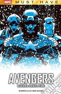 Marvel Must-Have: Avengers - Guerra senza fine. E-book. Formato EPUB ebook