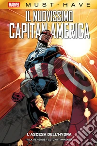 Marvel Must-Have: Il nuovissimo Capitan America - L'ascesa dell'Hydra. E-book. Formato EPUB ebook