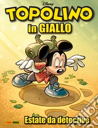 Topolino in GIALLO 1Estate da detective. E-book. Formato EPUB ebook