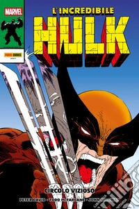 L'Incredibile Hulk: Circolo vizioso. E-book. Formato EPUB ebook