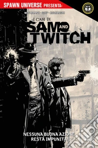 I casi di Sam and Twitch 1Nessuna buona azione resta impunita. E-book. Formato EPUB ebook