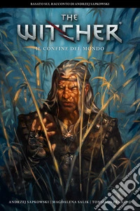 The Witcher - Il Confine del mondo. E-book. Formato EPUB ebook