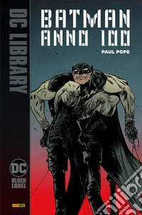 Batman: Anno 100. E-book. Formato EPUB ebook