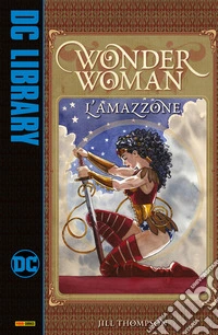 Wonder Woman - L'Amazzone. E-book. Formato EPUB ebook