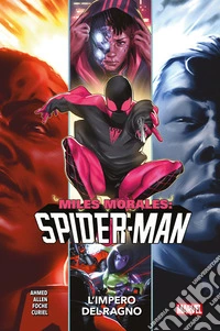 Miles Morales: Spider-Man (2018) 8L’impero del Ragno. E-book. Formato EPUB ebook