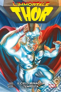 L'Immortale Thor (2023) 1Il cielo minaccia tempesta. E-book. Formato EPUB ebook